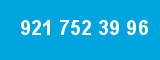 921 752 39 96